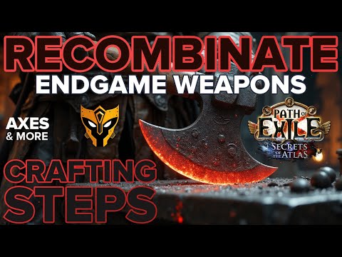 Recombinating Endgame Axes & Weapons — Crafting Guide [PoE 3.27]