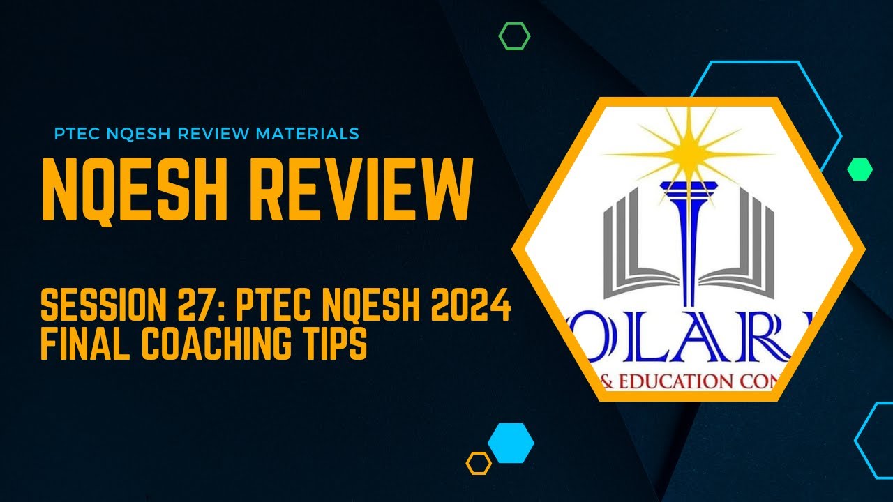 PTEC NQESH 2024 FINAL COACHING TIPS