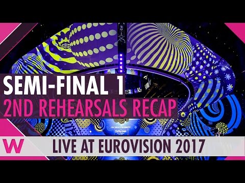Eurovision 2017: Semi-Final 1 Second Rehearsals Recap | wiwibloggs