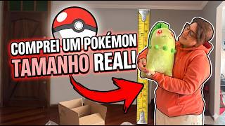 😱 COMPREI UM POKÉMON EM TAMANHO REAL!