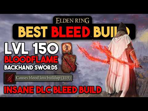 Elden Ring Backhand Blade BLEED Build - OP Bleed Build to Destroy DLC Bosses!