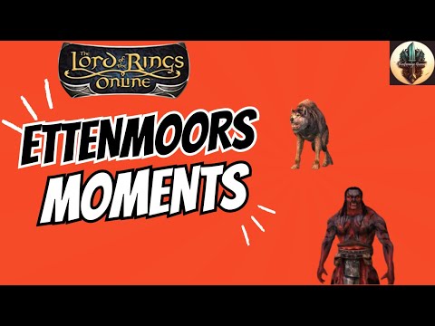 LOTRO - Ettenmoors Moments - Ambush!