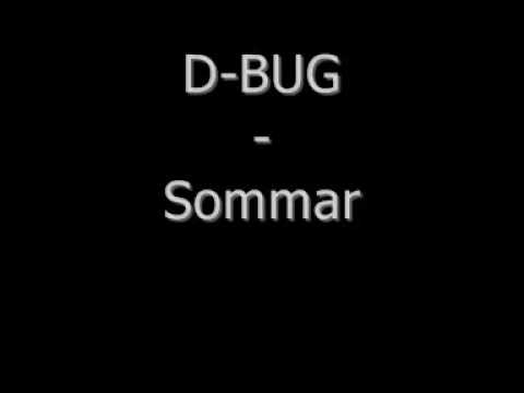 D-BUG -  sommar