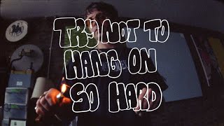 Young Guv - &quot;Try Not To Hang On So Hard&quot; (Official Music Video)