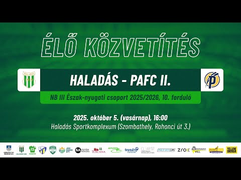 Haladás - PAFC II. | ÉLŐ közvetítés