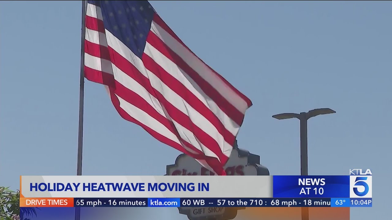 July 4 holiday heatwave poses serious danger for Southern California
