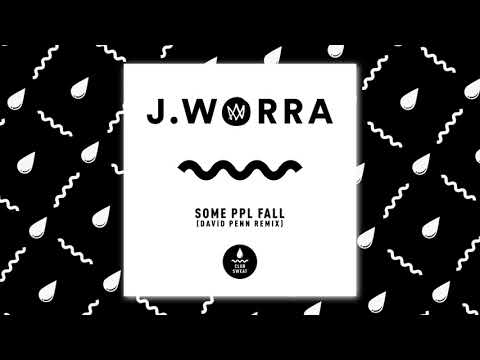 J. Worra - some ppl fall (David Penn Remix)