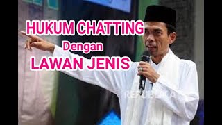 Download lagu HUKUM CHATTING DENGAN LAWAN JENIS | ustad Abdul Somad, Lc mp3