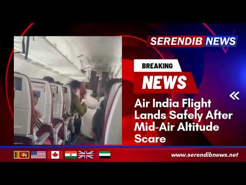Air India Flight Lands Safely After Mid-Air Altitude Scare