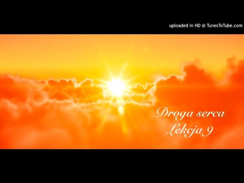 Droga serca, Lekcja 9