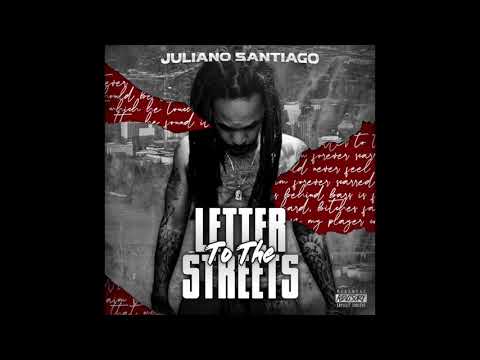 Juliano Santiago - Letter To The Streets