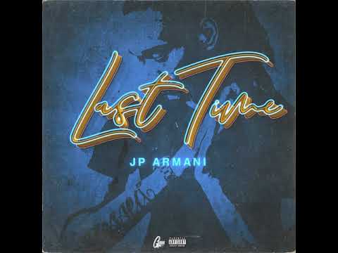 JP Armani - Last Time (Hood Mind) ( Official Audio )