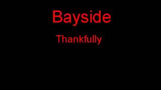 Bayside Thankfully + Lyrics