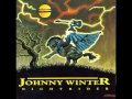 Johnny Winter - Lost without you