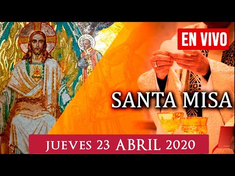 Santa Misa de Hoy Jueves 23 de Abril de 2020//Parroquia de Cristo Redentor