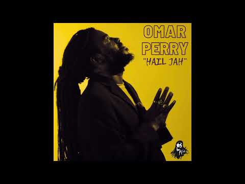Omar Perry - Hail Jah (produced by K-Jah Sound) [Official Audio] #reggae #dub #rasta