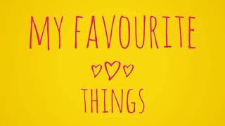 My favourite things REMASTERED by LG | full version