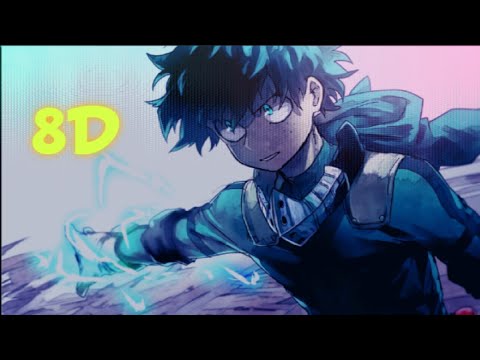 My Hero Academia - You Say Run ost - Extended ( 1 hour ) - 8D audio