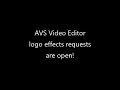 AVS Video Editor Logo Effects Requests Are Open