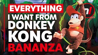 EVERYTHING I Want From Donkey Kong Bananza