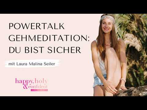 Powertalk Gehmeditation: Du bist sicher