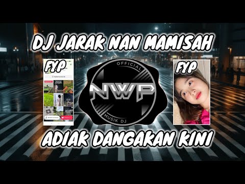 DJ JARAK NAN MAMISAH REMIX FULL BASS VIRAL TIK TOK TERBARU 2025