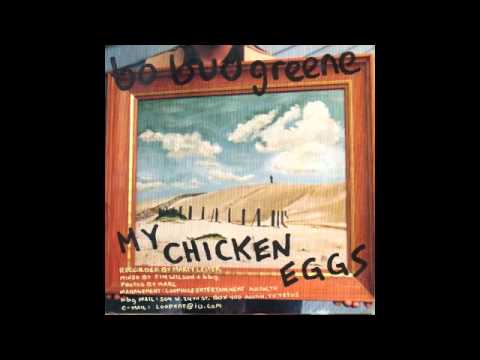 bo bud greene My Chicken Eggs