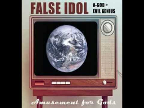 False Idol - All Deceiving I