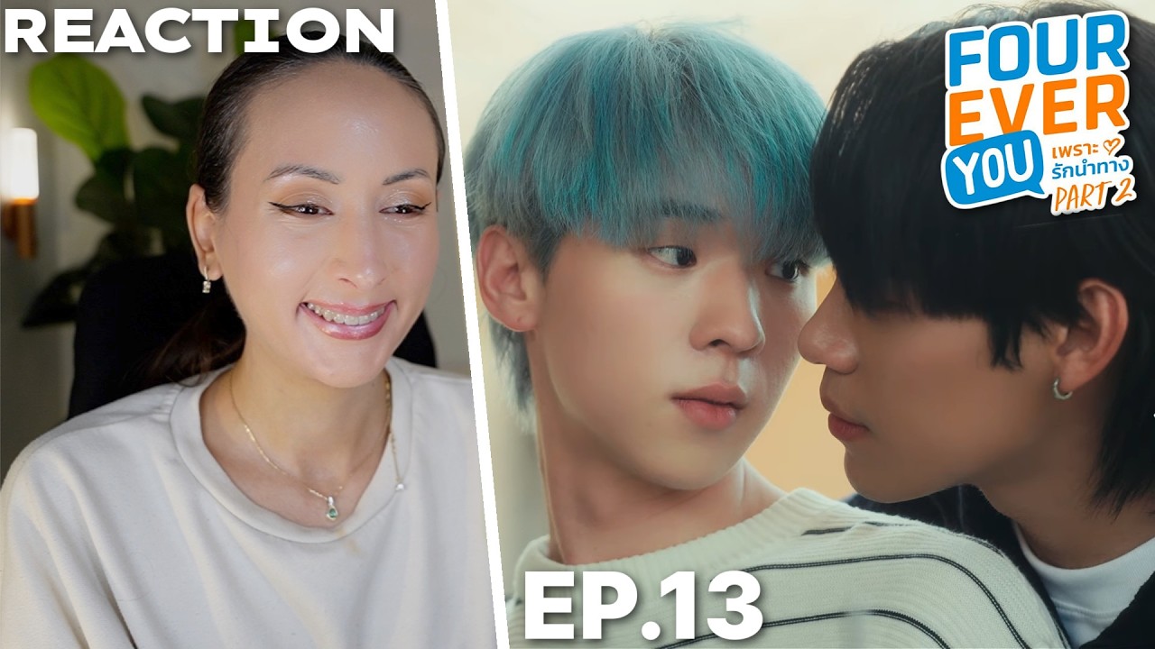 Fourever You Part 2 | The Sun From Another Star | Ep.13 REACTION | WE ARE CRYING!!