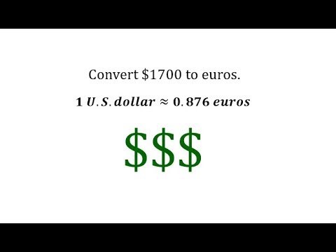 Convert U.S. Dollars to Euros Using a Unit Fraction