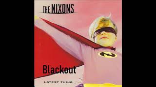 The Nixons Blackout (Official Audio)