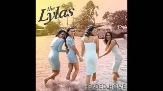 The Lylas - Headed Home