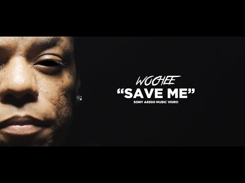 Wochee - Save Me (Sony a6500 Music Video)  4K