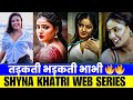 Top 5 Shyna Khatri Web Series Part 3 Web Tak
