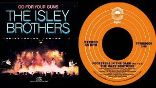 ISRAELITES:The Isley Brothers - Footsteps In The Dark 1977 {Extended Version}