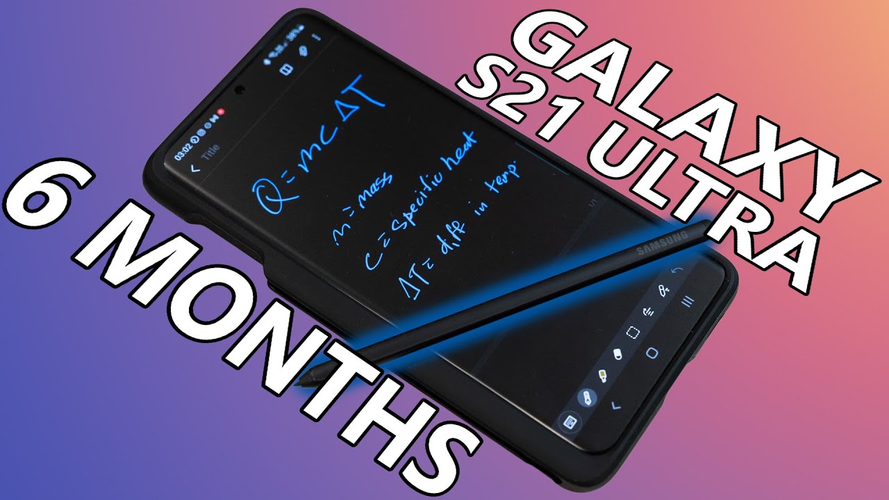 After 6 months - Samsung Galaxy S21 Ultra long-term review!