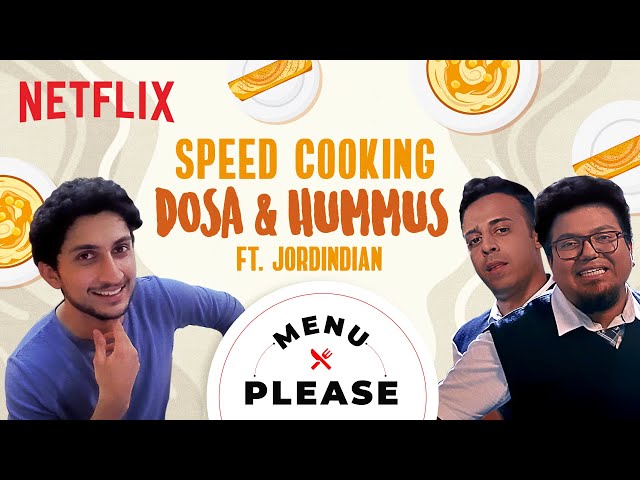 Can @Jordindian Cook Dosa & Hummus in 15 Minutes? | Menu Please | Netflix India SDDEFAULT Thumbnail