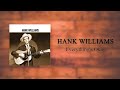 Hank Williams - Everything's Okay
