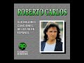 Roberto Carlos - 13 - Una casita blanca. 🎵