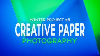The Winter Studio Week 5: Creative Paper Photography