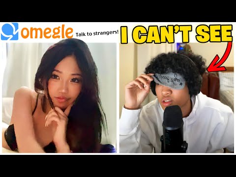 Omegle But I'm BLINDFOLDED..
