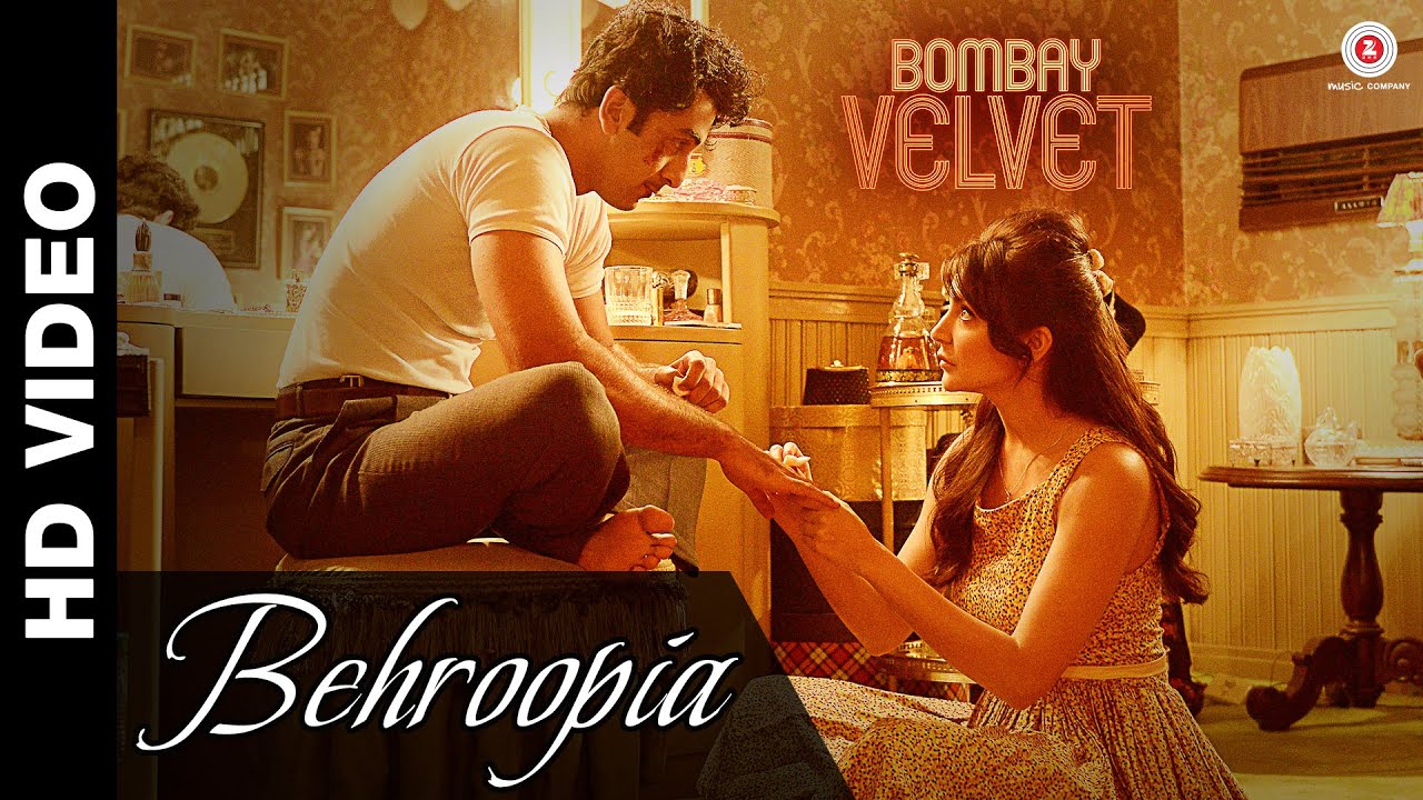Behroopia Lyrics | Bombay Velvet | Anushka Sharma, Karan Johar, Ranbir Kapoor | Mohit Chauhan, Neeti Mohan | Amit Trivedi