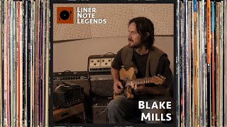 Liner Note Legends #11: Blake Mills