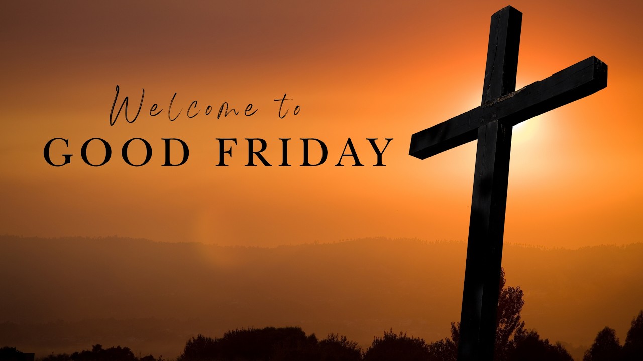 4/3/26- Good Friday