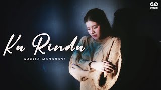 Download lagu Nabila Maharani - Ku Rindu mp3