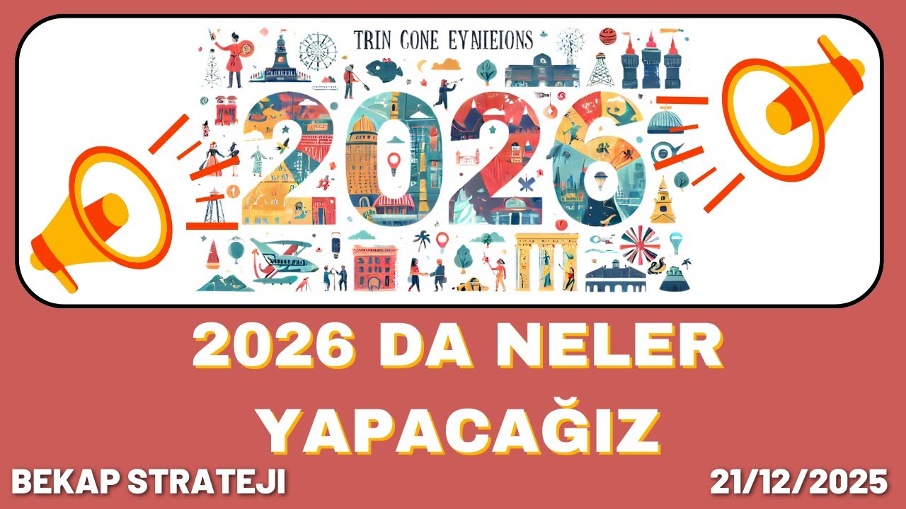 2026 da Bizi Neler Bekliyor  Neler Yapmalıyız