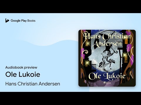 Ole Lukoie by Hans Christian Andersen · Audiobook preview