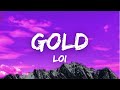 [Lyrics] Gold - LOI