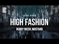Roddy Ricch Feat Mustard High Fashion Lyrics