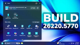 New Windows 11 25H2 Build 26220.5770 – New Taskbar and System Tray Improvements, Windows Share (Dev)